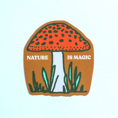 Sticker | Nature is Magic Mushroom
