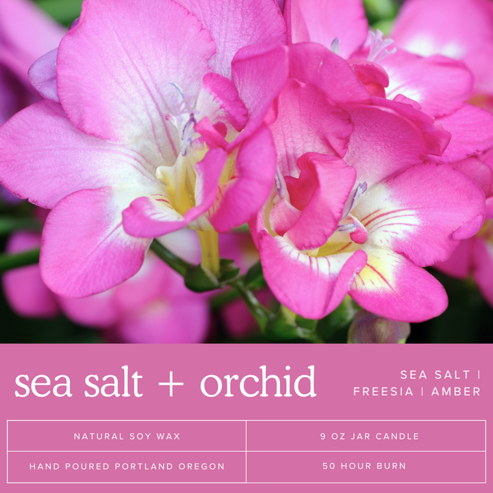 Sea Salt + Orchid Soy Candle | 9oz