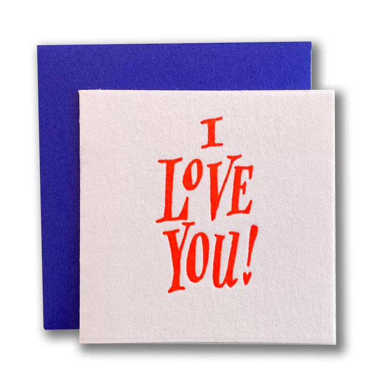 Letterpress Mini Card "I love you!"