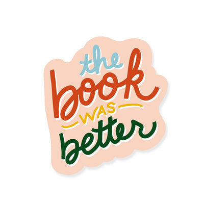 Sticker "The Book Was Better"