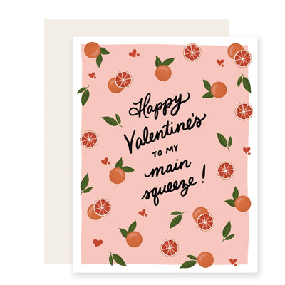 Valentine's Day Card "Main Squeeze"